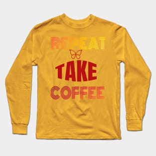 funny coffee Long Sleeve T-Shirt